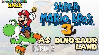 Super Mario Bros 3 adaptado no Super Mario World (SMW Hack) - Segunda parte ao vivo!