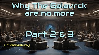 Why The Galavrck Are No More (2&3/7) | HFY | A short Sci-Fi Story