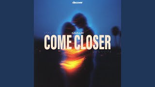 Come Closer (Sped Up)