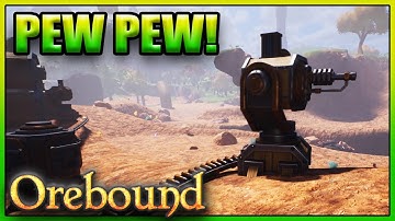 Fully Automatic, Belt Fed, Artillery! - Orebound - Episode 6