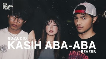 Naykilla, Tenxi & Jemsii - Kasih Aba-Aba (8D AUDIO)