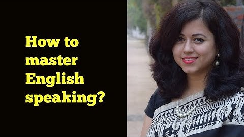 How to master English speaking - Learn English in simple steps by Nisha-Soft Skills Trainer
