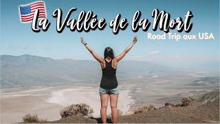 ROAD TRIP aux USA // LA VALLÉE DE LA MORT - DEATH VALLEY (VLOG Jour 14)