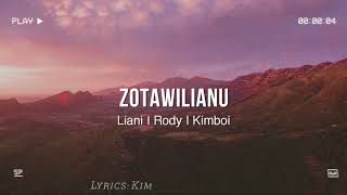 Video voorbeeld van "Zotawilianu || Liani I Rody I Kimboi || Lyrics Video"