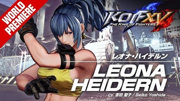 KOF XV｜LEONA HEIDERN｜Trailer #18【TEAM IKARI】