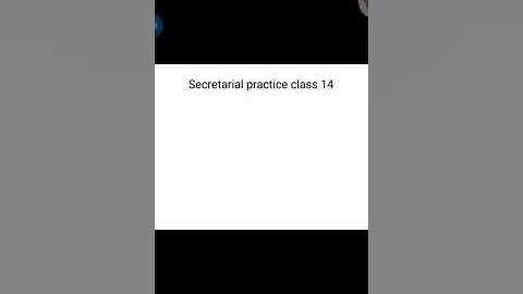 Secretarial practice  Bcom III sem Class -14 By lecturer  Renita Dsouza