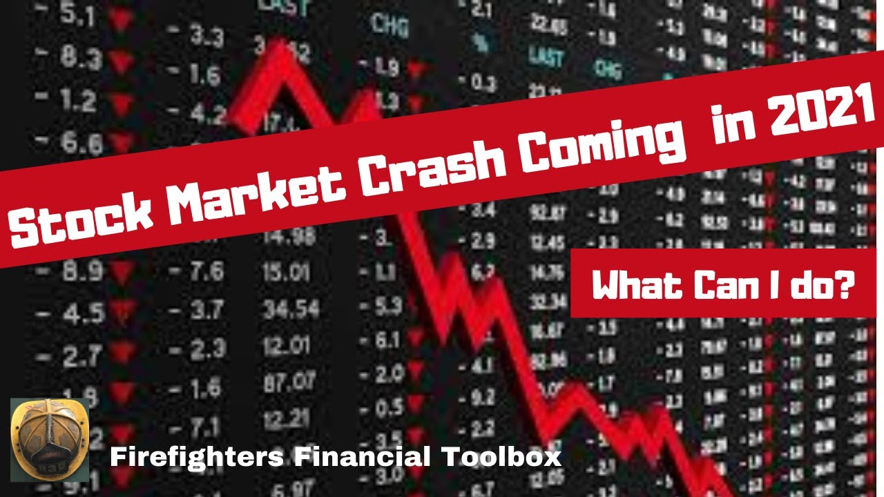 STOCK MARKET CRASH COMING IN 2021 (What can I do?) - YouTube