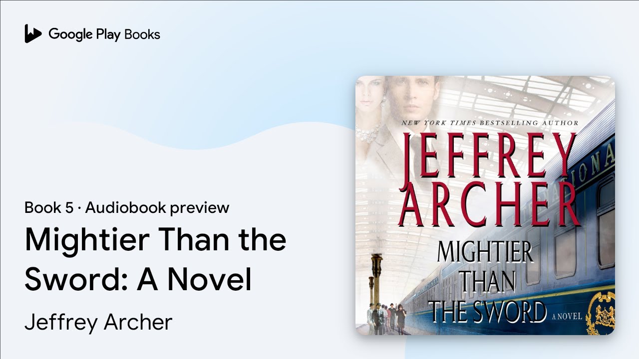 Mightier Than the Sword: A Novel Book 5 by Jeffrey Archer