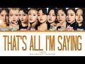 [OFFICIAL AUDIO] TWICE That&#39;s all I&#39;m saying Lyrics トゥワイス That&#39;s all I&#39;m saying 歌詞 | 트와이스 가사