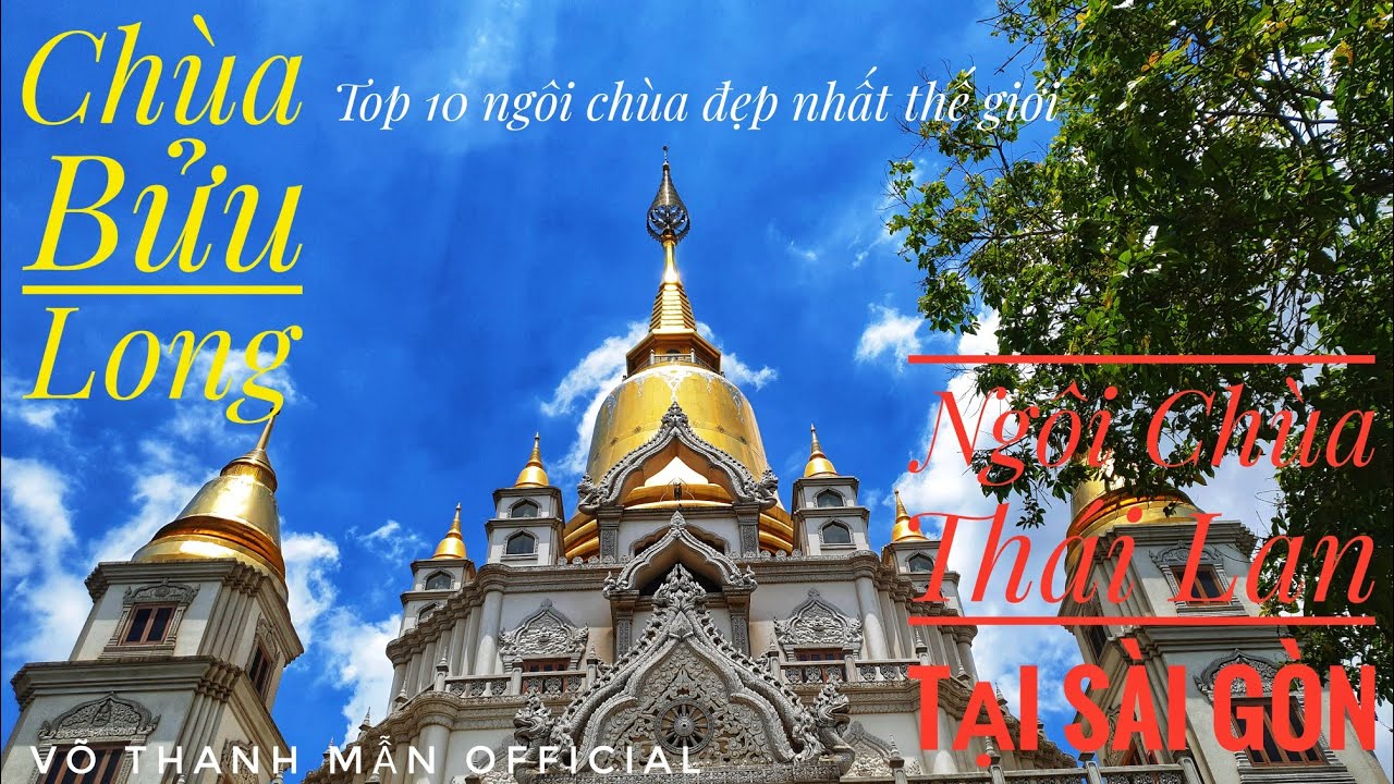 chùa thái lan ở sài gòn New 2022 Chùa Bửu Long I “Ngôi chùa Thái Lan tại Sài Gòn” - Top 10 ngôi chùa đẹp nhất thế giới (video 4K)