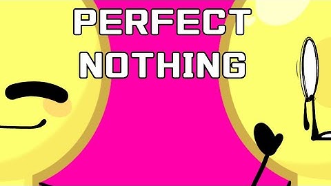 PERFECT NOTHING (II Experiment 21 AU)