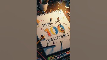 Thank you for 100 subscribers!