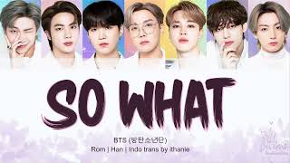 BTS (방탄소년단) - SO WHAT (Lirik Terjemahan Indonesia)