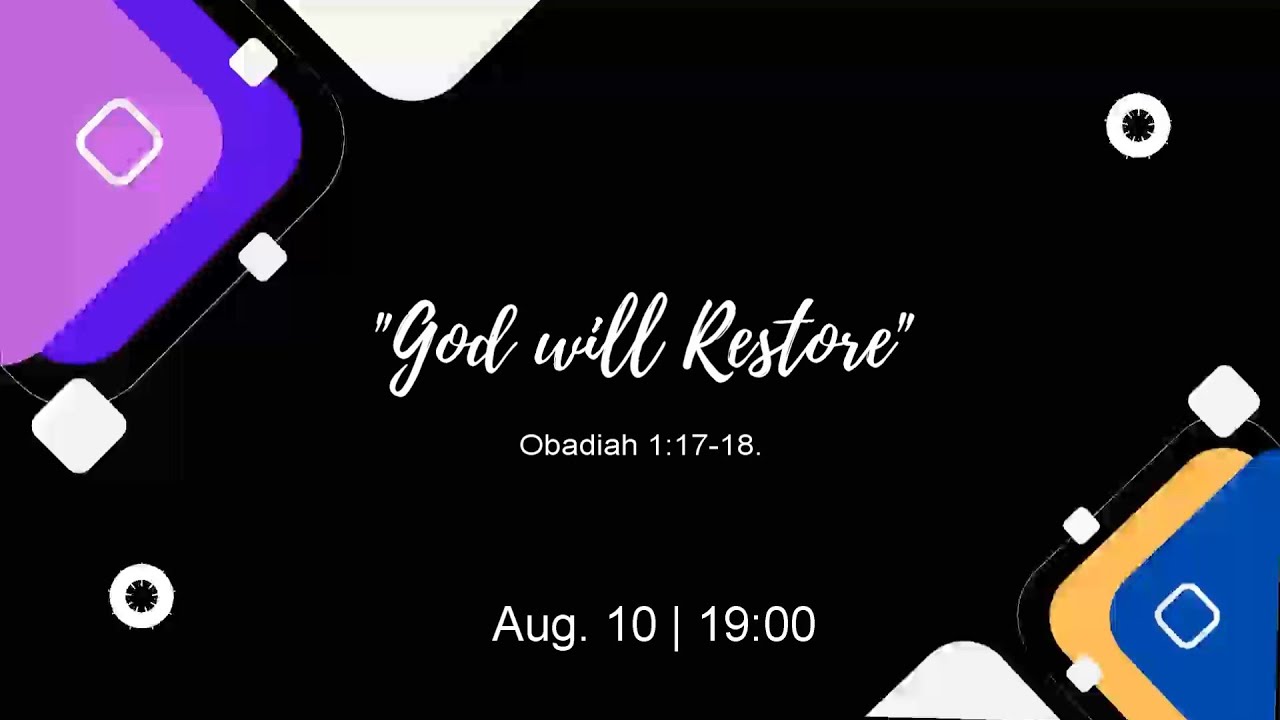 His Covenant. - God will Restore - Obadiah 