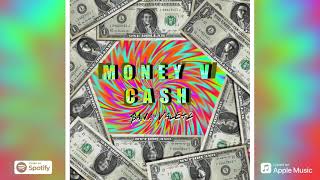 Money v Cash · $ana & Vale42