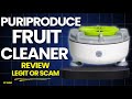 Puriproduce Fruit Cleaner Review Legit or Scam: Worth Buying or Skip It?