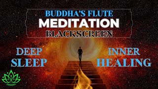 BLACKSCREEN Tibetan Buddhas Flute For Deep Sleep And Inner Healing