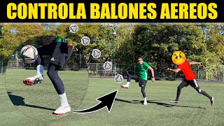 APRENDE a CONTROLAR BALONES AEREOS sin MIEDO en PARTIDOS REALES 😰⚽ TIPOS de RECEPCIONES en el FUTBOL