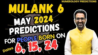 MULANK 6 | May Predictions for People Born on 6 | 15 | 24 | of Any Month | astrology by vaid