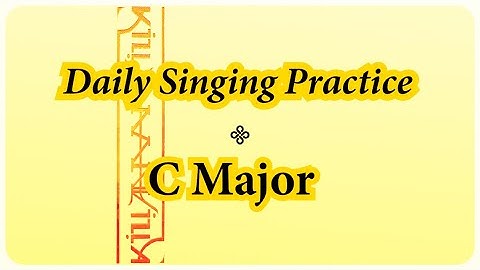 DAILY SINGING PRACTICE - The 
