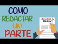 COMO REDACTAR UN PARTE | Aprendizaje Virtual