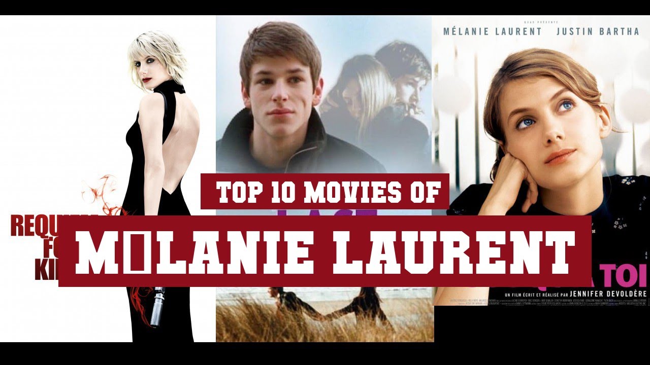 Mélanie Laurent Top 10 Movies | Best 10 Movie of Mélanie Laurent