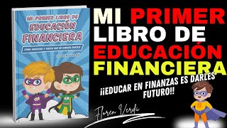 Mi primer libro de educación financiera | Camino divertido hacia dinero inteligente | Floren Verdú