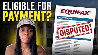 Are You Eligible? Equifax Just Settled a Major Dispute Lawsuit