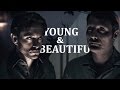 Hannibal & Will | Young and Beautiful