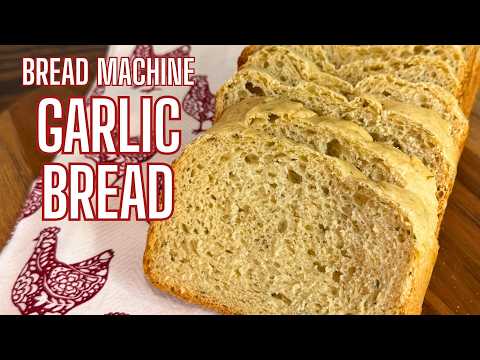 Bread Machine Garlic Bread