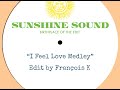 Sunshine sound i feel love medley edit by franois k
