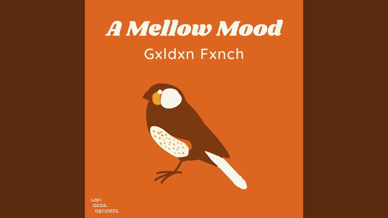 Watch A Mellow Mood on YouTube Watch A Mellow Mood on YouTube