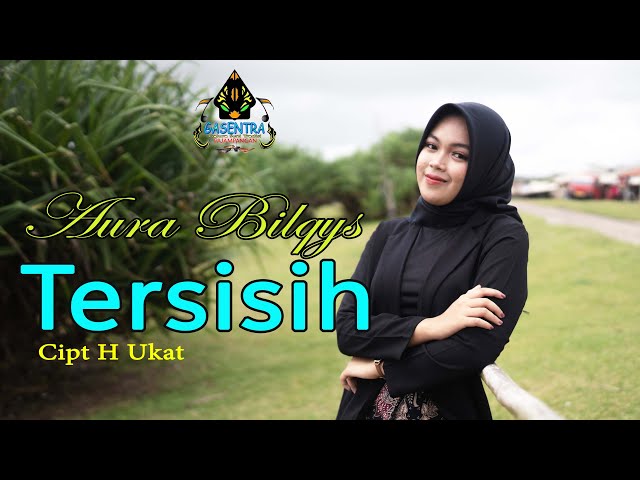 TERSISIH - AURA BILQYS (Official Music Video Dangdut) class=