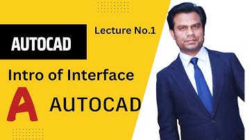 Autocad Lecture_1|AutoCAD Software Interface Introduction|Urdu|Hindi