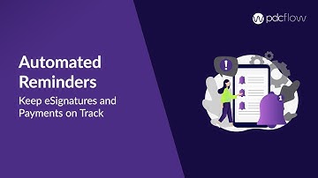 Keep eSignatures and Payments on Track with PDCflow Automated Reminders | PDCflow