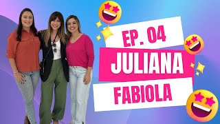 JULIANA FABIOLA - ALÉM DAS APARÊNCIAS - O PODER DO HUMOR #04