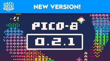 PICO-8 0.2.1 | RELEASE OVERVIEW