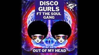 Disco Gurls - Out Of My Head ( Extended Mix) Resimi