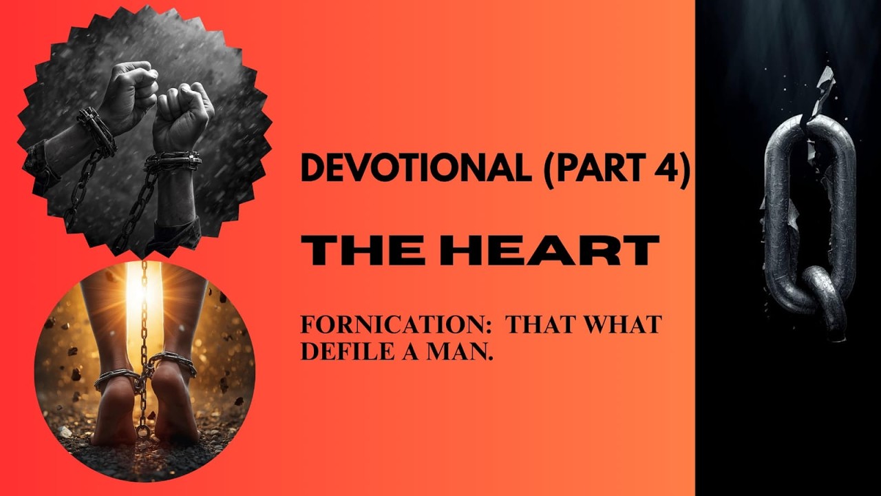Devotional Series (Part 4) :THE HEART - THAT WHAT DEFILE A MAN ...