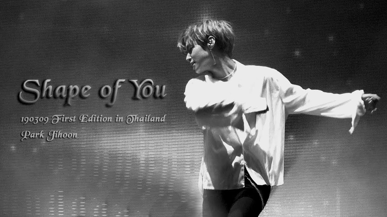 [4K]190309 Shape of You-박지훈 태국팬미팅(First Edition in Thailand BKK)