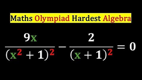China - Hardest Algebra Question  Maths Olympiad!