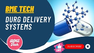 Drug Delivery Systems 💊 | Biomedical Engineering | BME Tech