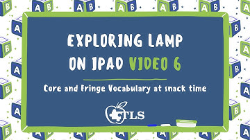Exploring LAMP Words For Life on iPad - Core and Fringe Vocabulary at Snack/Meal Time
