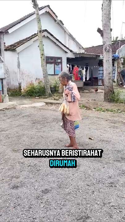 KISAH SEORANG NENEK BERJUALAN KRIPIK SINGKONG DENGAN KEADAAN FISIK YANG TIDAK NORMAL #status