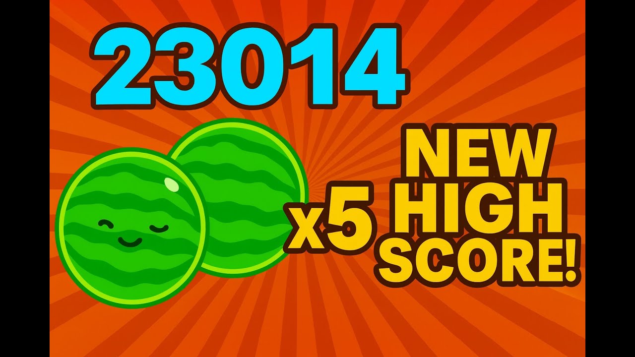 5X DOUBLE WATERMELON | NEW Suika game high score of 23014 - YouTube