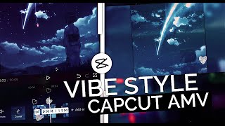 Vibe Style 💫 - Soft Shake + Effects & Transition \ Tutorial in 7 Minutes! || CapCut AMV Tutorial screenshot 1