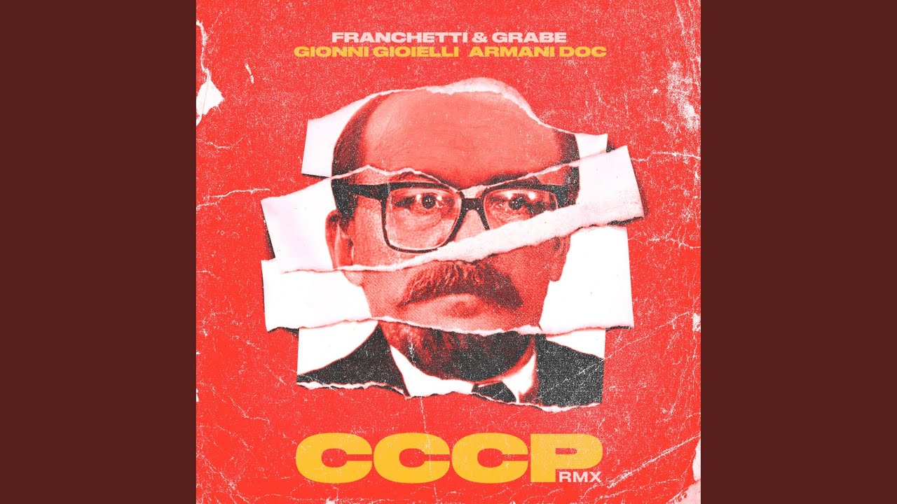 CCCP (feat. Gionni Gioielli & Armani Doc) (RMX)
