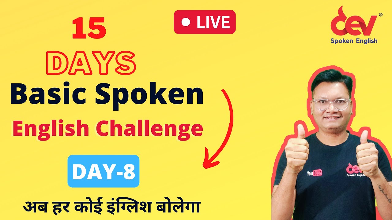 Day-8 || Free Basic Spoken English challenge || Learn English with Dev ...