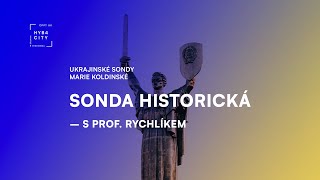 Ukrajinské sondy Marie Koldinské | Jan Rychlík