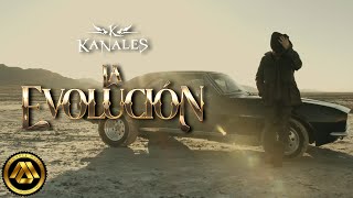 Kanales - La Evolución (Video Oficial)